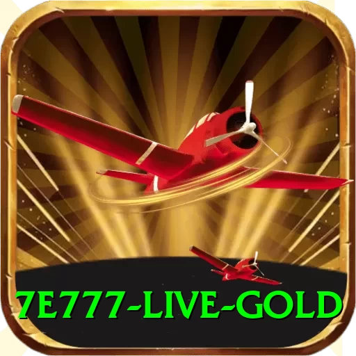 7e777 - Live Gold - 2